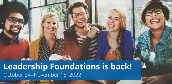 Leadership Foundations is returning!